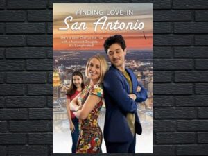 -Finding Love in San Antonio (2021)-<br>The Original Movie