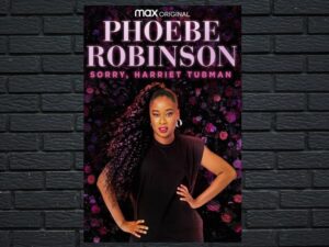 -Phoebe Robinson: Sorry, Harriet Tubman (2021)-<br>The Original Movie