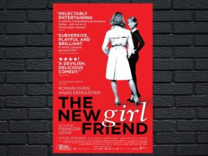 -The New Girlfriend, Une Nouvelle Amie (2014)-<br>The Original Movie
