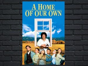 -A Home of Our Own (1993)-<br>The Original Movie