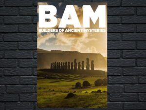 -BAM: Builders of the Ancient Mysteries (2020)-<br>The Original Movie