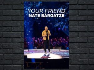 -Your Friend, Nate Bargatze (2024)-<br>The Original Movie
