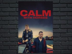 -Calm with Horses (2020)-<br>The Original Movie