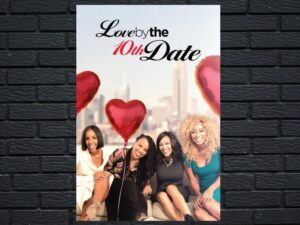 -Love by the 10th Date (2017)-<br>The Original Movie