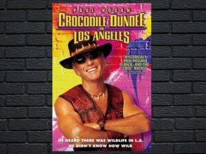 -Crocodile Dundee 3 In Los Angeles (2001)-<br>The Original Movie