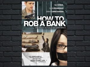 -How To Rob A Bank (2007)-<br>The Original Movie