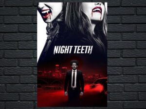 -Night Teeth (2021)-<br>The Original Movie