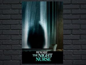 -Beware the Night Nurse (2023)-<br>The Original Movie