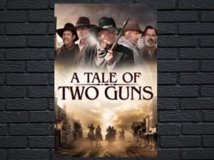 -A Tale of Two Guns (2022)-<br>The Original Movie