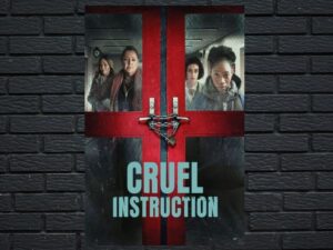 -Cruel Instruction (2022)-<br>The Original Movie