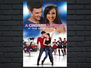 -A Cinderella Story: If the Shoe Fits (2016)-<br>The Original Movie