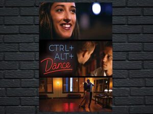 -Ctrl+Alt+Dance (2015)-<br>The Original Movie