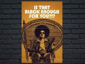-Is That Black Enough for You?!? (2022)-<br>The Original Movie