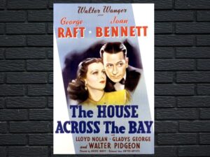 -The House Across The Bay (1940)-<br>The Original Movie
