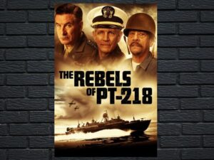 -The Rebels of PT-218 (2021)-<br>The Original Movie