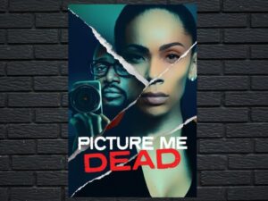 -Picture Me Dead (2023)-<br>The Original Movie