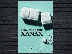 -Take Your Pills: Xanax (2022)-<br>The Original Movie