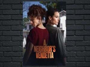 -A Neighbor's Vendetta (2023)-<br>The Original Movie