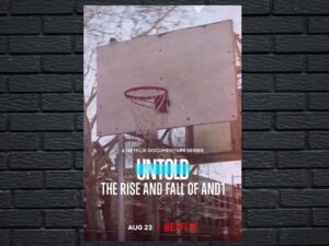 -Untold: The Rise and Fall of AND1 (2022)-<br>The Original Movie