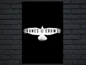 -Bones of Crows (2023)-<br>The Original Movie