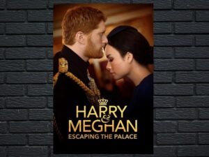 -Harry and Meghan: Escaping the Palace (2021)-<br>The Original Movie