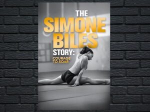 -The Simone Biles Story: Courage to Soar (2018)-<br>The Original Movie