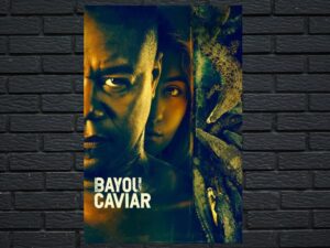 -Bayou Caviar (2018)-<br>The Original Movie
