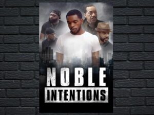 -Noble Intentions (2023)-<br>The Original Movie