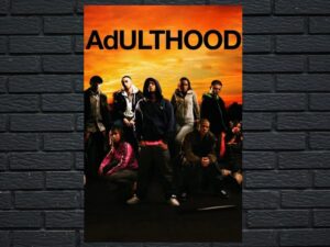-Adulthood (2008)-<br>The Original Movie