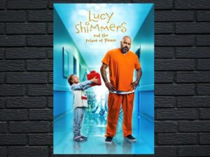 -Lucy Shimmers And The Prince Of Peace (2020)-<br>The Original Movie