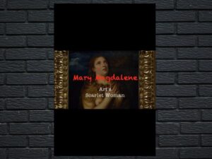 -Mary Magdalene: Art's Scarlet Woman (2017)-<br>The Original Movie