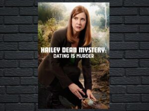 -Hailey Dean Mysteries: Dating Is Murder (2017)-<br>The Original Movie