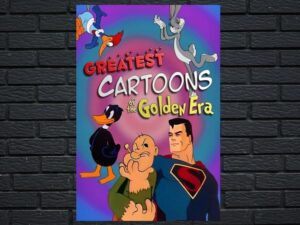 -Greatest Cartoons Of The Golden Era Vol. 1 (2023)-<br>The Original Movie