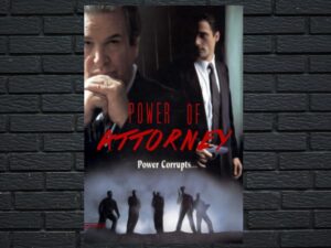-Power of Attorney (1995)-<br>The Original Movie