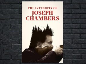 -The Integrity of Joseph Chambers (2023)-<br>The Original Movie