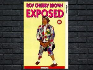 -Roy Chubby Brown: Exposed (1993)-<br>The Original Movie