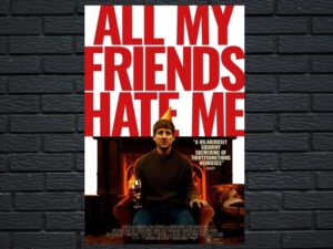 -All My Friends Hate Me (2022)-<br>The Original Movie