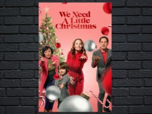 -We Need a Little Christmas (2022)-<br>The Original Movie
