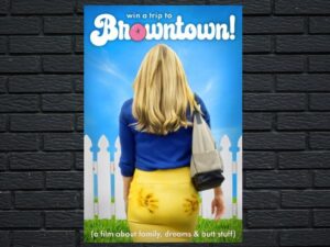 -Win a Trip to Browntown! (2021)-<br>The Original Movie