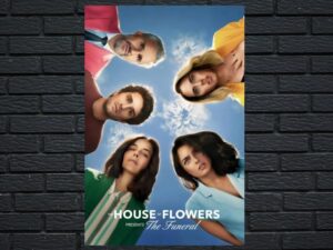 -The House of Flowers Presents: The Funeral (2019)-<br>The Original Movie