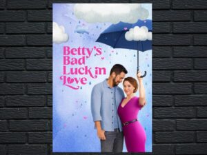 -Betty's Bad Luck In Love (2024)-<br>The Original Movie