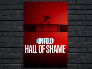 -Untold: Hall of Shame (2023)-<br>The Original Movie