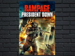 -Rampage: President Down (2016)-<br>The Original Movie