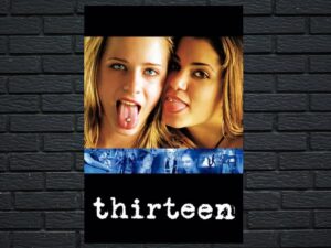 -Thirteen (2003)-<br>The Original Movie