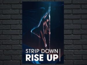 -Strip Down, Rise Up (2021)-<br>The Original Movie