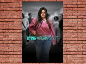 -Dying in Plain Sight (2024)-<br>The Original Movie