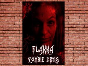 -Flakka Zombie Drug (2023)-<br>The Original Movie