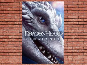 -Dragonheart: Vengeance (2020)-<br>The Original Movie