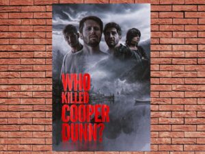-Who Killed Cooper Dunn? (2022)-<br>The Original Movie