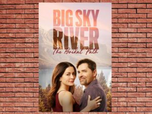 -Big Sky River: The Bridal Path (2023)-<br>The Original Movie
